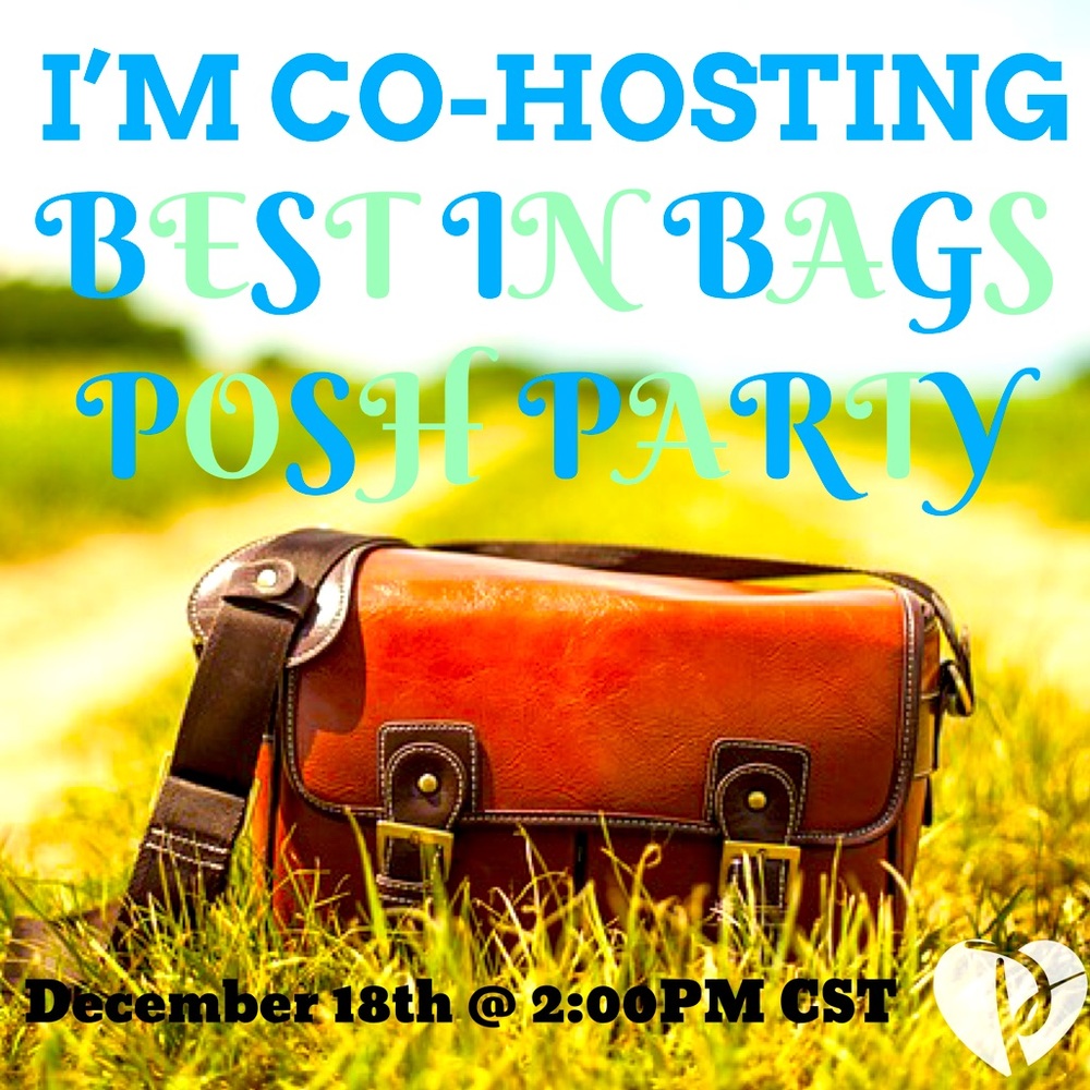 Co-Hosting Best in Bags Posh Party 12/18 @2:00PM CST